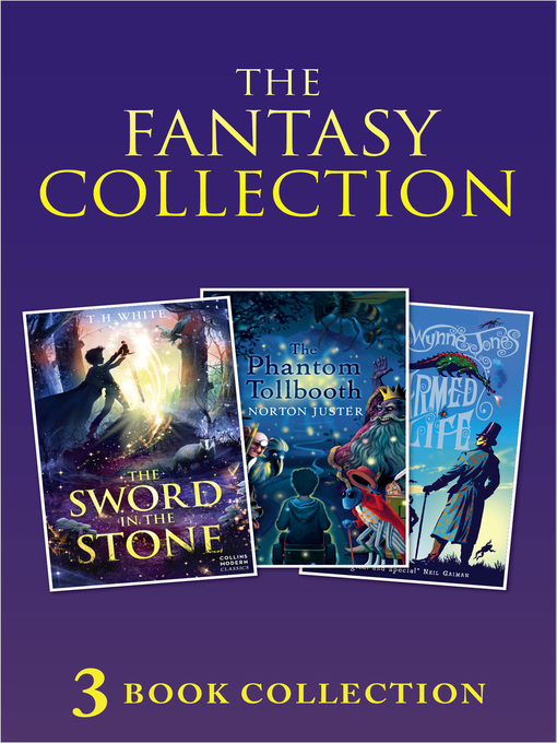 Title details for 3-book Fantasy Collection: The Sword in the Stone; The Phantom Tollbooth; Charmed Life by T. H. White - Available